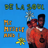 De La Soul - Me Myself and I (7-inch)
