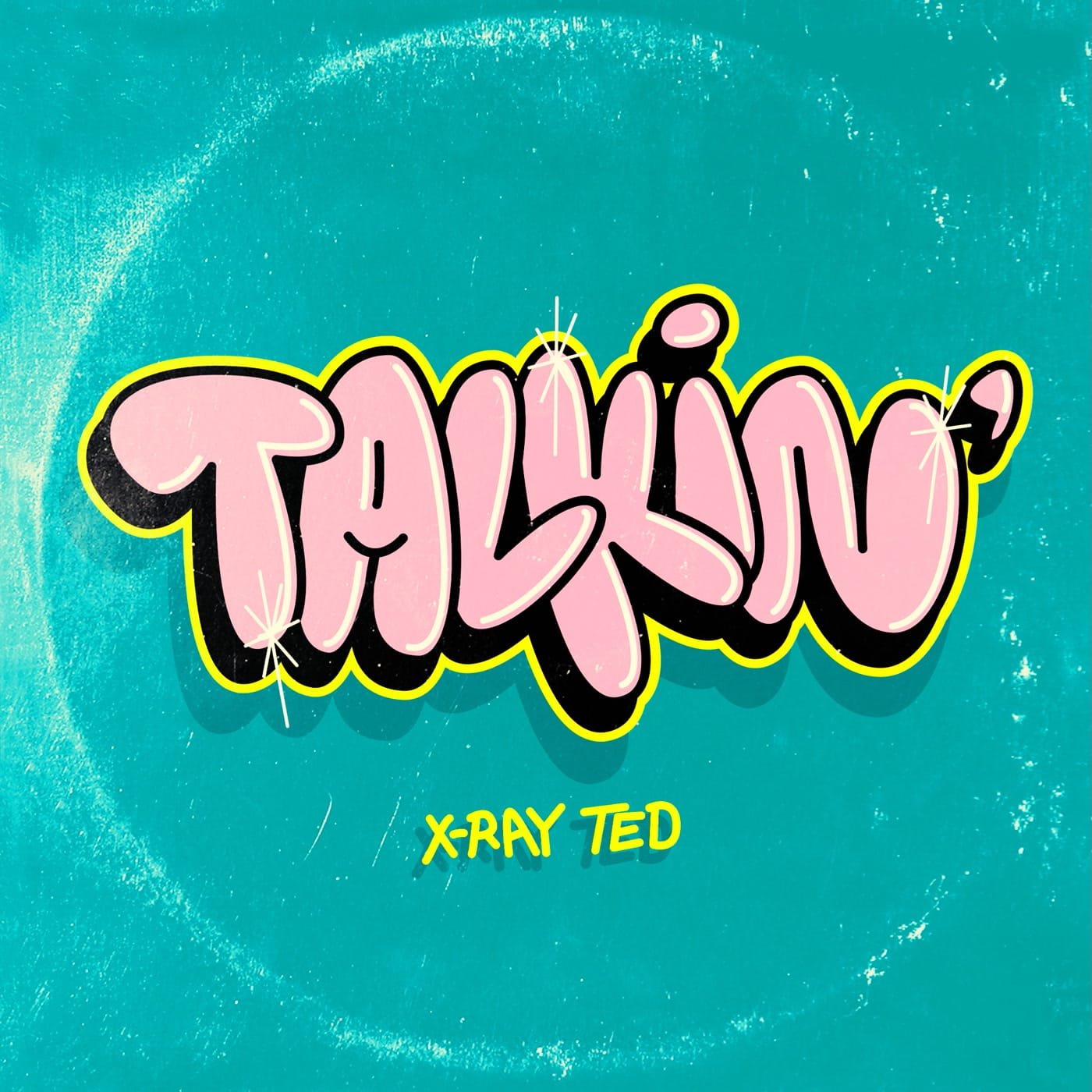 X-Ray Ted - Talkin' (7-inch)
