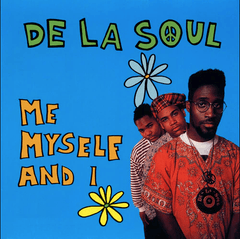 De La Soul - Me Myself and I (7-inch)