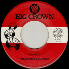 Bacao Rhythm & Steel Band - How We Do (7-inch)
