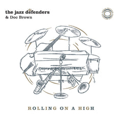 The Jazz Defenders & Doc Brown - Rolling On A High (7-inch)