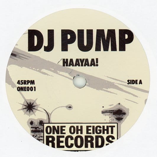 DJ Pump - Haayaa! / Oh My (7-inch)
