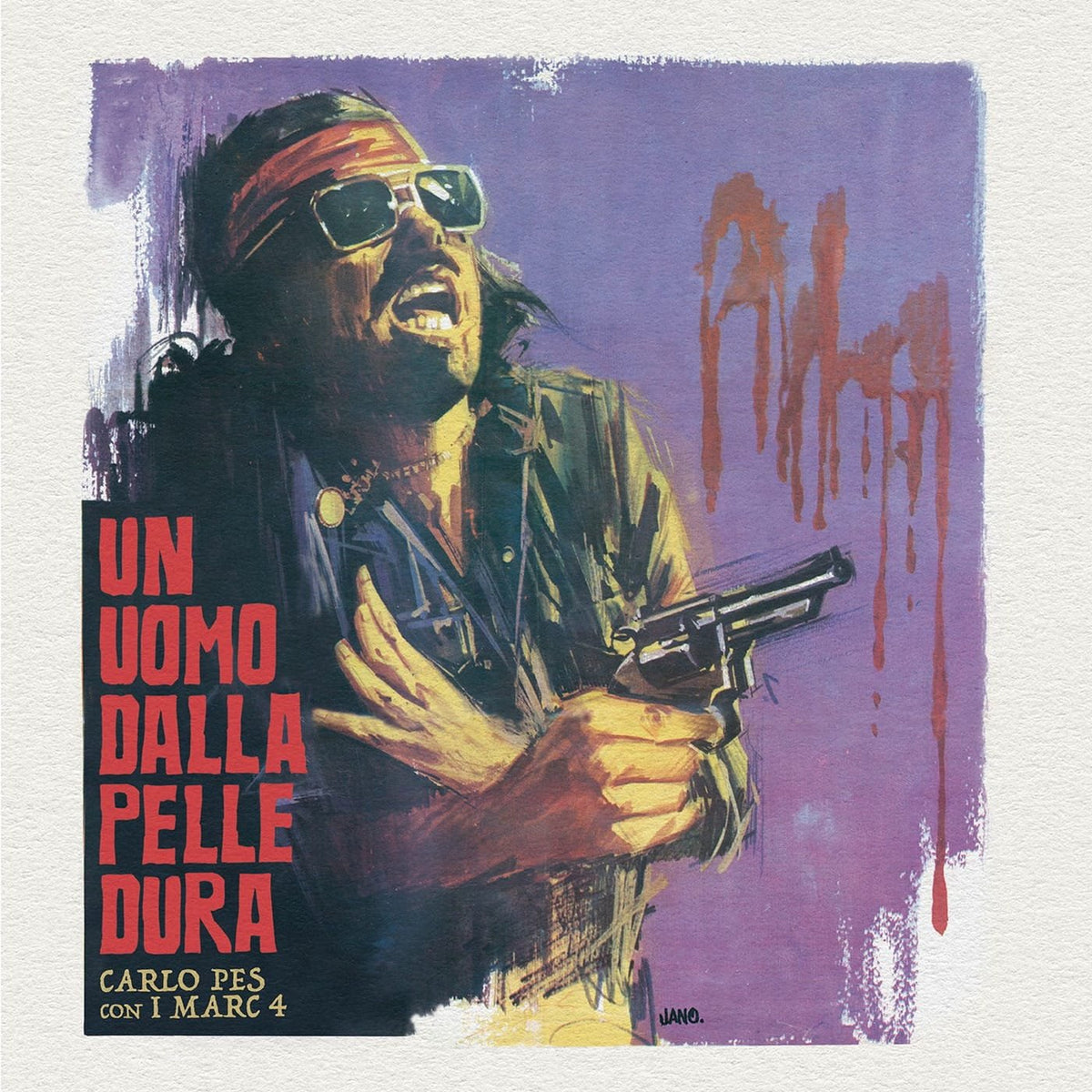 Carlo Pes & I Marc 4 - Un Uomo Dalla Pelle Dura (7-inch)