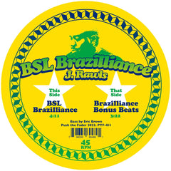J. Rawls - BSL Brazilliance (7-inch)