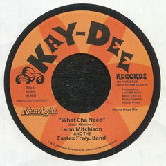 Leon Mitchison & The Eastex Freeway Band - What Cha Need / I'll Take You There (7-inch)