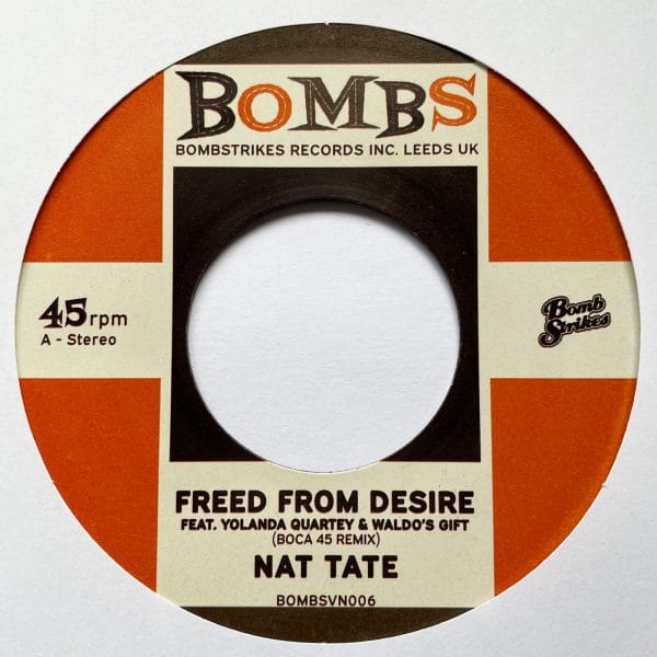 Boca 45 & Nat Tate - Freed from desire - 7" Single