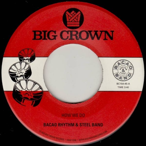 Bacao Rhythm & Steel Band - How We Do - 7 inch vinyl