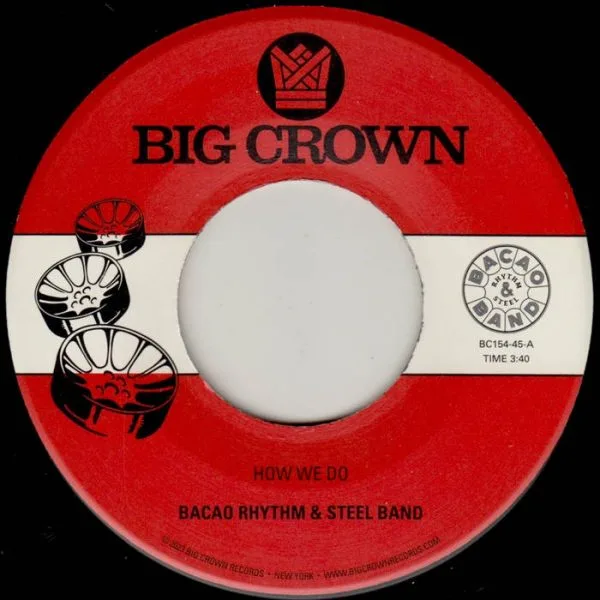 Bacao Rhythm & Steel Band - How We Do - 7 inch vinyl