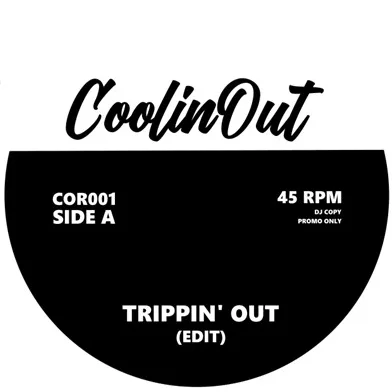 Coolin' Out – Trippin Out (Edit)